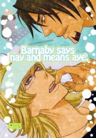 Tiger & Bunny dj - Barnaby Says No and Means Yes (Барнаби говорит Нет, а имеет в виду Да)