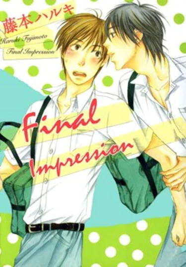 Final Impression (Окончательное впечатление)