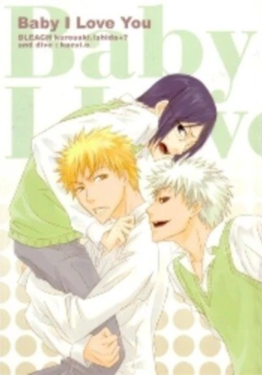 Bleach doujinshi: Baby I Love You