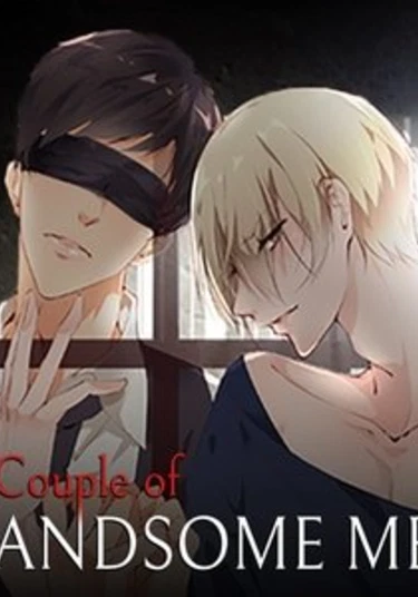 A Couple of Handsome Men (Парочка красавчиков)