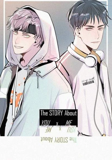 The Story About You x Me (История про тебя и меня)