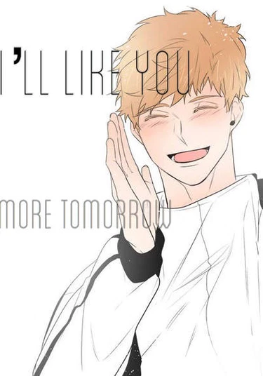 Naeildo Johahae (Завтра ты будешь нравиться мне еще больше)